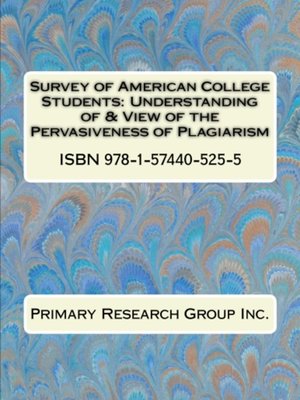 cover image of Survey of American College Students: Understanding of & View of the Pervasiveness of Plagiarism